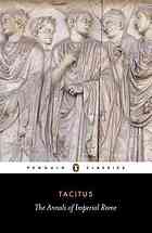 Cornelius Tacitus; Michael Grant, editor — The Annals of Imperial Rome