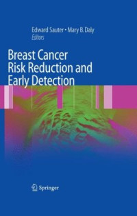 Edward R. Sauter, Mary B. Daly — Breast Cancer Risk Reduction and Early Detection