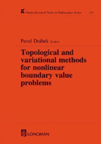 Pavel Drabek — Topological and Variational Methods for Nonlinear Boundary Value Problems