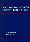 D. G. Fredlund, H. Rahardjo — Soil Mechanics for Unsaturated Soils