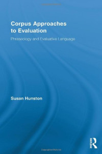Susan Hunston — Corpus Approaches to Evaluation.