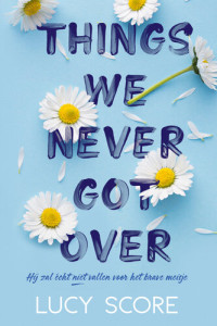 Lucy Score — Things we never got over