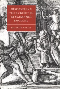 Elizabeth Hanson — Discovering the Subject in Renaissance England