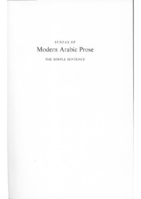 Vicente Cantarino — Syntax of Modern Arabic Prose - The Simple Sentence Volume 1