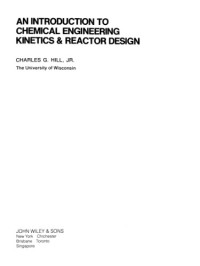 Hill Jr C.G. — An introduction to chemical engineering kinetics & reactor design