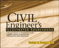 Robert O. Parmley — Civil Engineer's Illustrated Sourcebook