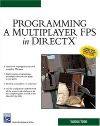 Vaughan (Vaughan Young) Young — Programming a Multiplayer FPS in DirectX