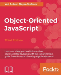 Ved Antani, Stoyan Stefanov — Object-Oriented JavaScript
