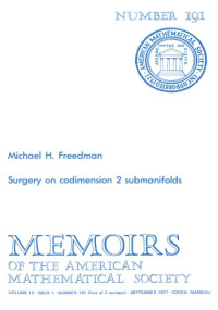 M. H. Freedman — Surgery on Codimension 2 Submanifolds