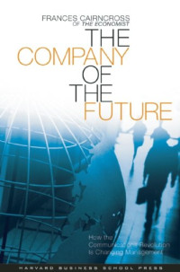 Frances Cairncross — The Company of the Future