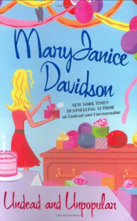 MaryJanice Davidson — Undead and Unpopular (Queen Betsy, Book 5)