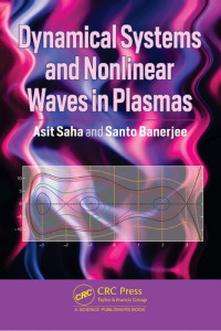 Santo Banerjee, Asit Saha — Dynamical Systems and Nonlinear Waves in Plasmas