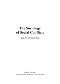 Louis Kriesberg — The Sociology of Social Conflicts