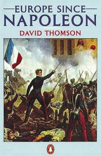 David Thomson — Europe Since Napoleon