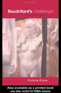 Victoria Grace — Baudrillard's Challenge: A Feminist Reading