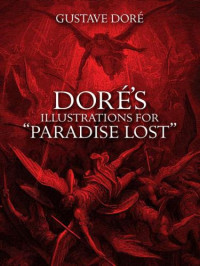 Gustave Doré — Doré’s Illustrations for "Paradise Lost"