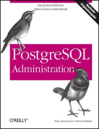 Peter Eisentraut, Bernd Helmle — PostgreSQL-Administration