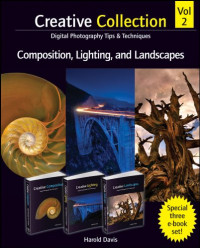 Harold Davis — Creative Collection , Composition, Lighting, and Landscapes