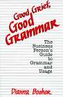Dianna Daniels Booher — Good Grief, Good Grammar.