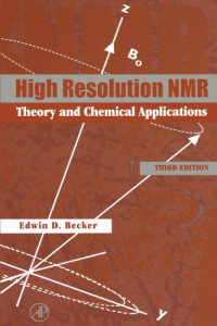 Edwin D. Becker — High Resolution NMR: Theory and Chemical Applications, 3rd Edition