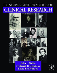 John I. Gallin (editor), Frederick P Ognibene (editor), Laura Lee Johnson (editor) — Principles and Practice of Clinical Research