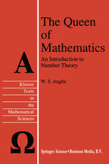 W. S. Anglin — The Queen of Mathematics: An Introduction to Number Theory