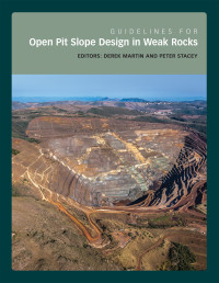 Derek Martin (editor), Peter Stacey (editor) — Guidelines for Open Pit Slope Design in Weak Rocks