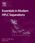 Serban Moldoveanu and Victor David (Eds.) — Essentials in Modern HPLC Separations
