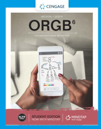 Debra L. Nelson; James Campbell Quick — ORGB 6: Organisational Behavior