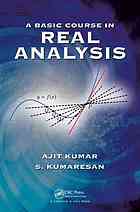 Ajit Kumar, S. Kumaresan — A Basic Course in Real Analysis