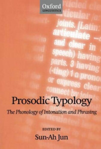 Sun-Ah Jun — Prosodic Typology: The Phonology of Intonation and Phrasing [With CDROM]