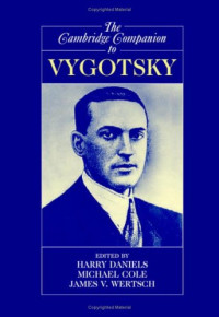 Harry Daniels, Michael Cole, James V. Wertsch — The Cambridge Companion to Vygotsky