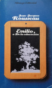 Jean-Jacques Rousseau — Emilio o De la educación