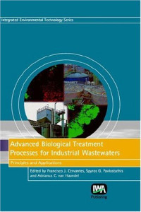 Francisco J. Cervantes, Spyros G. Pavlostathis, Adrianus C. Van Haandel — Advanced Biological Treatment Processes for Industrial Wastewaters: Principles and Applications