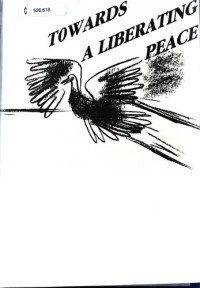 Rajni Kothari, et. al. — Towards a Liberating Peace