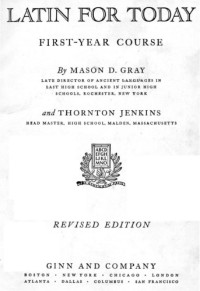 Mason D. Gray; Thornton Jenkins — Latin for Today: First-Year Course