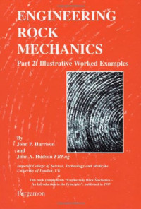 John P Harrison, John A Hudson — Engineering rock mechanics: part 2, illustrative worked examples