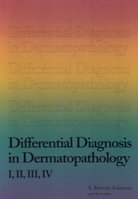 A. Bernard Ackerman — Differential Diagnosis in Dermatopathology