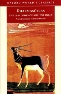 Olivelle, Patrick — Dharmasūtras: the law codes of Āpastamba, Gautama, Baudhāyana, and Vasiṣṭha