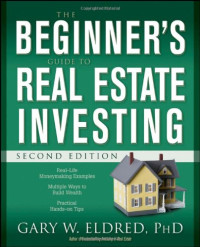 Gary W. Eldred — The Beginner's Guide to Real Estate Investing, 2nd Edition