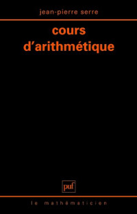 J.P. Serre — Cours d'arithmetique