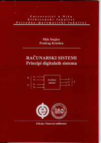 Mile K. Stojčev, Predrag Krtolica — Računarski sistemi: principi digitalnih sistema