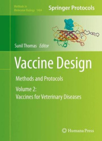 Sunil Thomas — Vaccine Design: Methods and Protocols, Volume 2: Vaccines for Veterinary Diseases