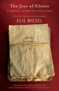 Elie Wiesel — The Jews of Silence