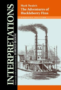 Harold Bloom (Edited and with an Introduction by) — Mark Twain's The Adventures of Huckleberry Finn