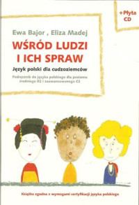 Bajor E., Madej E. — Wśród ludzi i ich spraw
