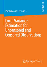 Paola Gloria Ferrario (auth.) — Local Variance Estimation for Uncensored and Censored Observations