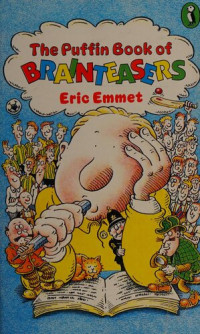 Eric Emmet — The Puffin Book of Brainteasers