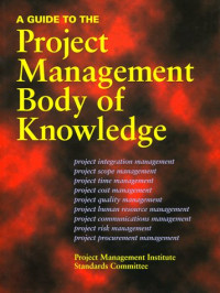 Pmi Standards Committee, PMI Standards Committee — A guide to the project management body of knowledge