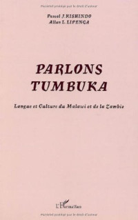 Pascal J. Kishindo, Allan L. Lipenga — Parlons citumbuka : Langue et culture du Malawi et de la Zambie